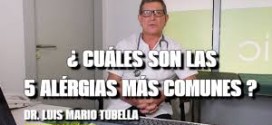 Las 5 Alergias más comunes por el Doctor Luis Mario Tubella.